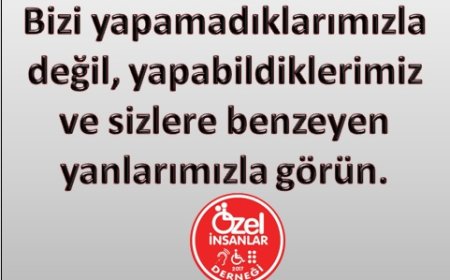 ÖZEL İNSANLAR DERNEĞİ GENEL MERKEZİ SPOT FİLMİ